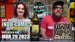 29 Mar 2023 Wine Down Your Weekend Comics Livestream!