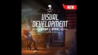 Trailer: Visual Development Step by Step with Sylvain Marc