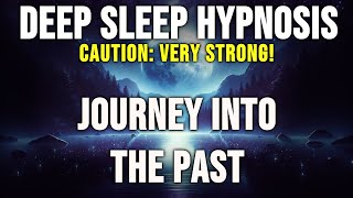 Journey Into Your Past To Heal Your Soul and Spirit ~ Deep Sleep Hypnosis [Without Retrieval!]