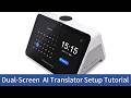 AI Dual-Screen Translator Setup Tutorial | Quick Start Guide