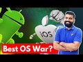Best OS for Smartphones? iOS Vs Android? Best OS for Smartphones? iOS Vs Android?