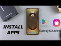 How To Install Apps On Samsung Galaxy S25 / S25 Ultra