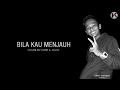 Bila kau menjauh Cover - Kimie & Adam (Lirik) HD