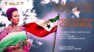 TUFAAX DARAJO|  MAALINTEENA CAANKA| New Somali Music Video 2019 (Official Video)