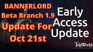 Bannerlord 1.9 Beta Branch Update For Oct 21st  | Flesson19