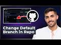 How to Change Default Branch in GitHub Repository (Step‑by‑Step) 2026