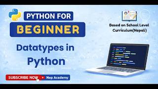 Datatypes in Python (Nepali) | School Level Python Tutorial