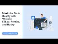 🎯 Ultimate 2024 Guide to VSCode, ESLint, Prettier, and Husky |