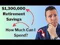 Retirement Income Strategy with $1.3 Million in Retirement Savings