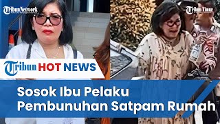 Profesi Mentereng Ibu Pelaku Pembunuhan Satpam Rumah, Santai Tenteng Tas Antar Anak ke Kantor Polisi