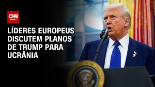 Líderes europeus discutem planos de Trump para Ucrânia | CNN PRIME TIME