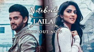 Laila Video Song | Dhvani Bhanushali | Zaheer Iqbal & Pranutan Bahl | Notebook | Vishal Mishra
