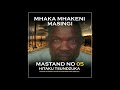 Mhaka-Mhakeni Masingi Mastand No 05 - Mas'tand