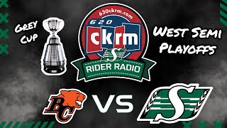 RIDER RADIO: CFL West Semi Finals BC Lions at Saskatchewan Roughriders