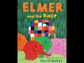 Elmer and The Race | Children's Books | Read Aloud