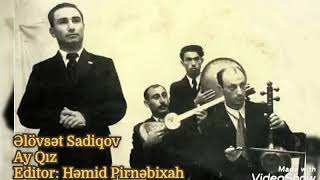 Əlövsət Sadiqov - Ay Qız