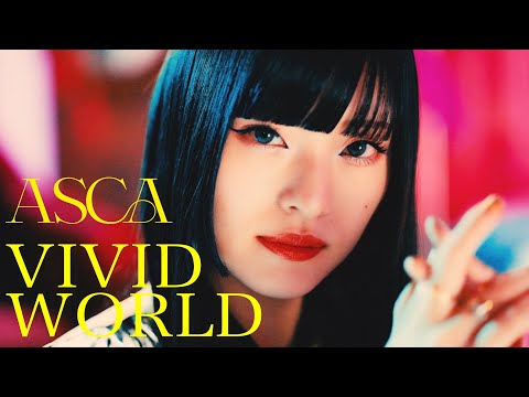 ASCA「VIVID WORLD」Music Video