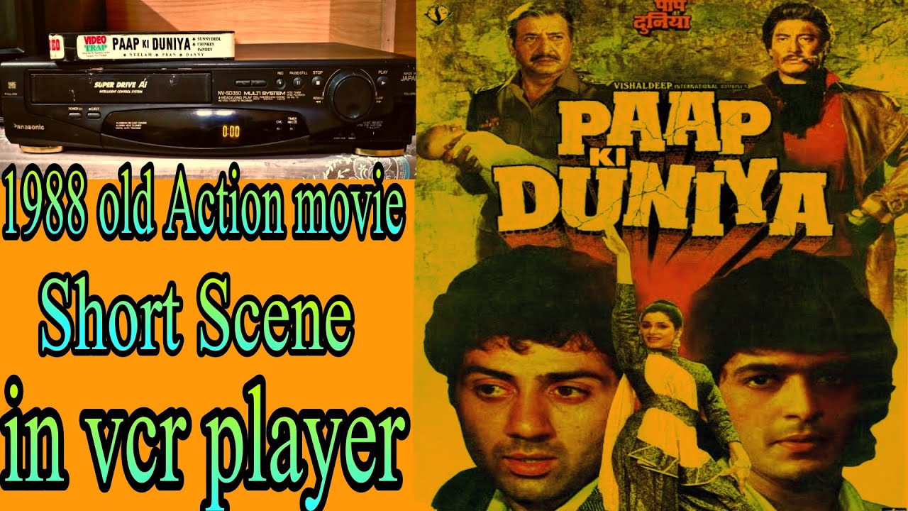 Paap Ki Duniya Old 1988 Action Movie Short Cilps In Vcr Player | Sunny ...