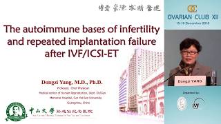 The Autoimmune Bases of Infertility | Dongzi YANG