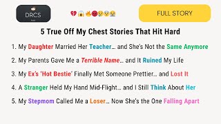 Top 5 True Off My Chest Confessions You Have to Hear (Shocking REDDIT Stories)