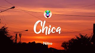 Nitro - Chica (Testo/Lyrics)