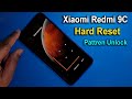 Xiaomi Redmi 9C Hard Reset || Pattren Unlock 2021