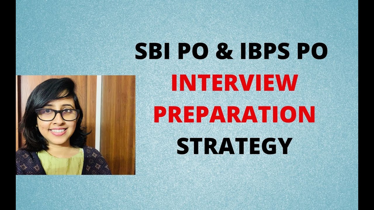 SBI PO/ IBPS PO Interview Preparation Strategy| Aspiring Banker Anwesha ...