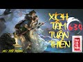 [TẬP 634] XÍCH TÂM TUẦN THIÊN | Truyện tiên hiệp hay 2024 | MC Tiến Phong