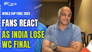 World Cup Final News | Fans React As India Lose To Australia In World Cup