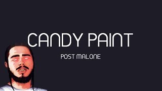 Post Malone - Candy Paint (Official Lyrics)
