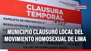 🔴🔵 Municipalidad de Jesús María clausuró temporalmente un local del Movimiento Homosexual de Lima