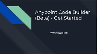 Anypoint Code Builder Beta Get Started