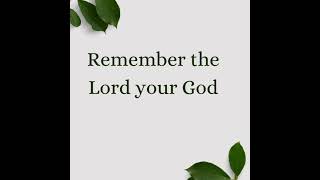 మీ దేవుడైన యెహోవాను జ్ఞాపకం చేసుకోండి, Remember the Lord your God