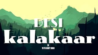 Honey Singh  Desi Kalakaar  ❤️Lyrics  Yaar Tera Superstar Desi Kalakaar