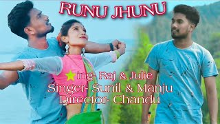 RUNU JHUNU | NEW SANTHALI FULL VIDEO || RAJ & JULIE HEMBRAM || SUNIL MURMU & MANJU MURMU ||2019-2020