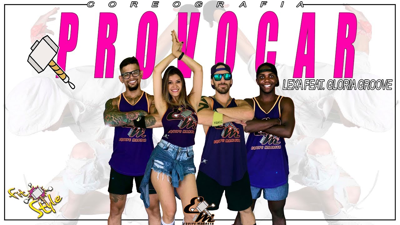 Provocar | Lexa Feat Gloria Groove | Coreografia Equipe Marreta 2018 ...