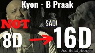 KYON (16D Audio) | B Praak | Payal Dev | Latest Sad Song | 8D Audio, 3D Audio
