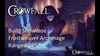 Crowfall Class Showcase: Frostweaver Archmage (Ranged DPS)