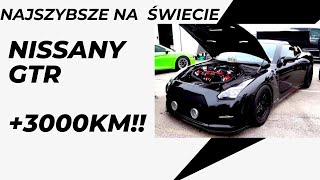 TOP 3 Najszybsze i Najmocniejsze Nissany GTR na świecie