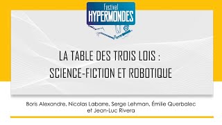 Table Ronde - La table des trois lois : Science-fiction et robotique