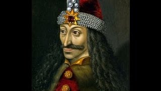 Vlad The Impaler  "The Real Count Dracula"
