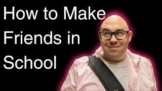 How to Make Friends in College or University