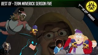 Best of - Team Maverick Season Five