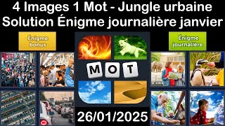 4 Images 1 Mot - Jungle urbaine - 26/01/2025 - Solution Énigme Journalière - janvier 2025