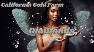 Diamonds 💎 from California Gold Farm