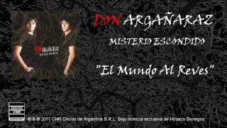 El Mundo al Reves - Don Argañaraz