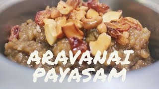 Aravanai Payasam | Tasty and Yummy sweet recipes