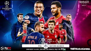 [NHẬN ĐỊNH BÓNG ĐÁ] PSG - Bayern Munich (2h00 ngày 14/4). Cúp C1 Champions League. Trực tiếp K+PM