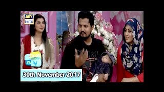 Good Morning Pakistan - 30th November 2017 - ARY Digital Show