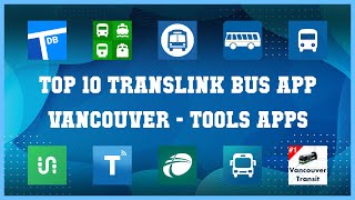 Top 10 Translink Bus App Vancouver Android Apps